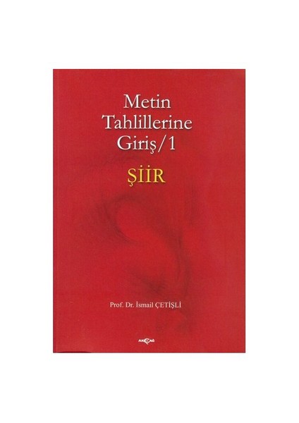 Metin Tahlillerine Giriş - 1 - Şiir