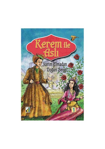 Kerem İle Aslı - Yarım Elmadan Doğan Sevgi