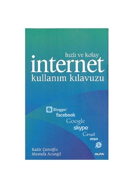 Alfa Yayınları Hızlı Ve Kolay İnternet Kullanım Kılavuzu