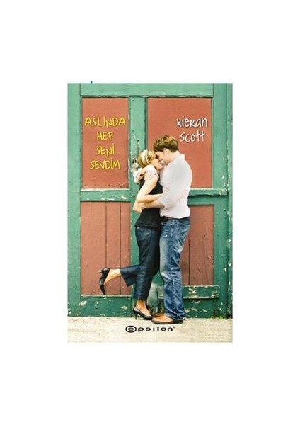 Aslında Hep Seni Sevdim - Kirean Scott