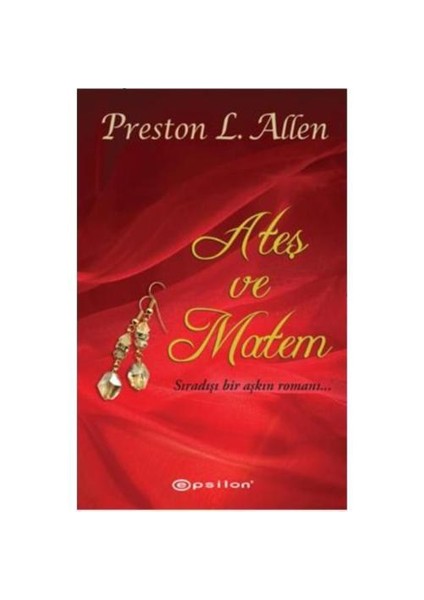 Ateş ve Matem - Preston L. Allen