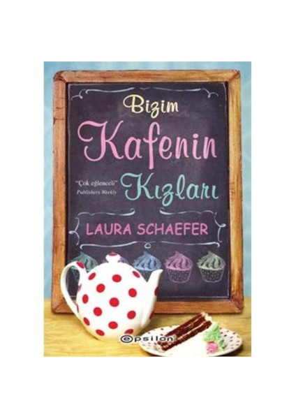 Bizim Kafenin Kızları-Laura Schaefer