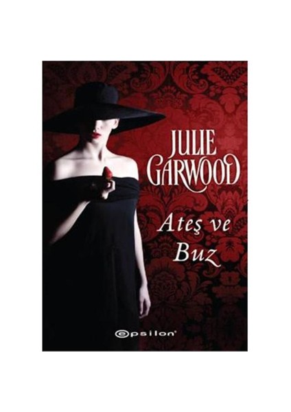 Ateş ve Buz - Julie Garwood