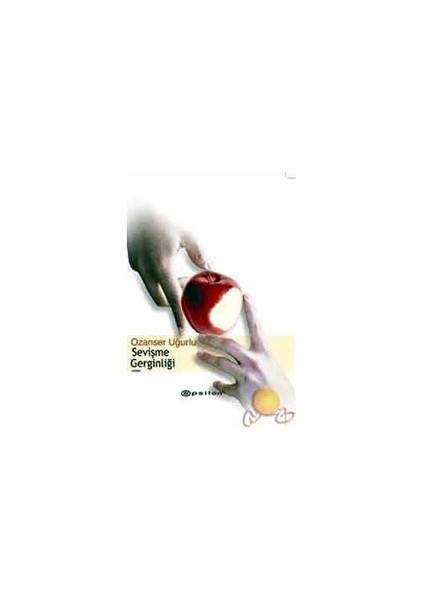 Sevişme Gerginliği - Ozanser Uğurlu