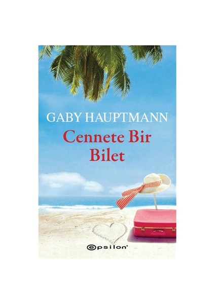 Cennete Bir Bilet - Gaby Hauptmann