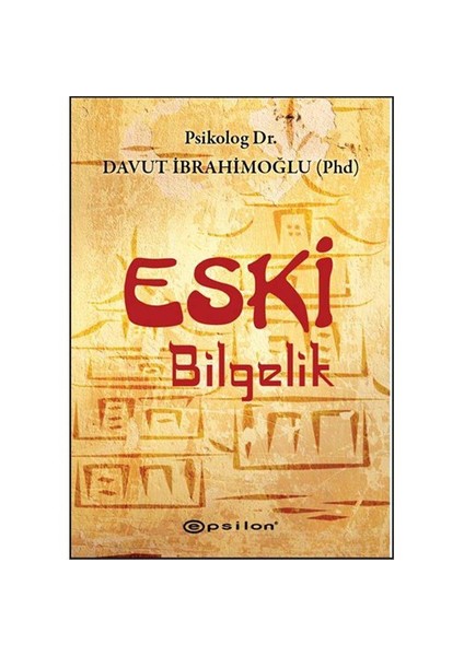 Eski Bilgelik-Davut İbrahimoğlu