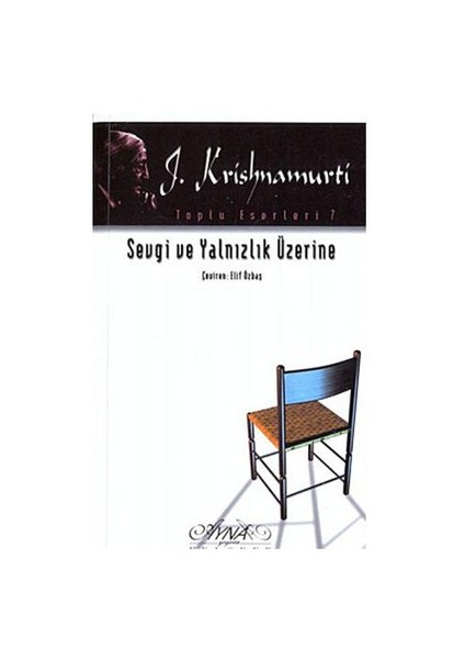 Sevgi Ve Yalnızlık Üzerine-J. Krishnamurti