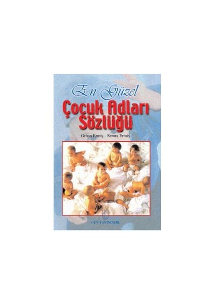 En Güzel Çocuk Adları Sözlüğü