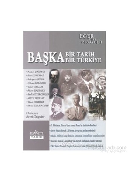 Başka Bir Tarih, Başka Bir Türkiye-Derleme