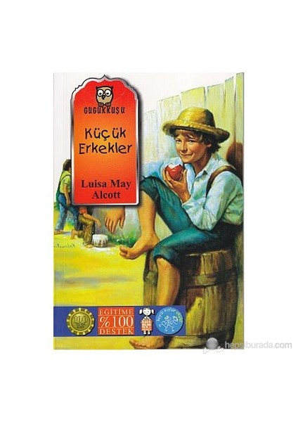 Küçük Erkekler-Louisa May Alcott