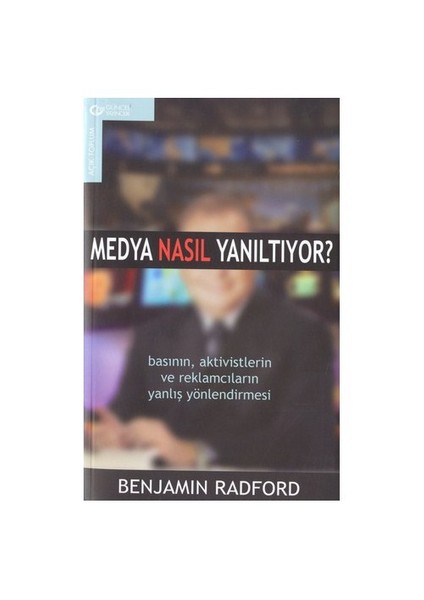 Medya Nasıl Yanıltıyor?-Benjamin Radford