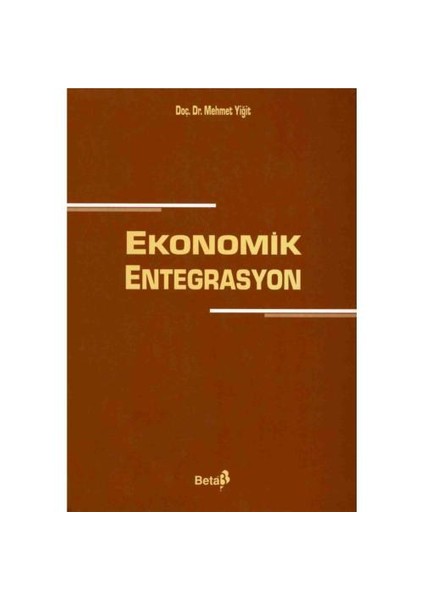 Ekonomik Entegrasyon-Mehmet Yiğit