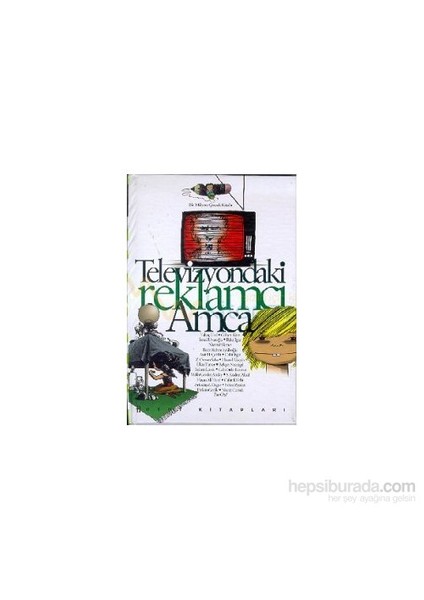 Televizyondaki Reklamcı Amca-Yalvaç Ural