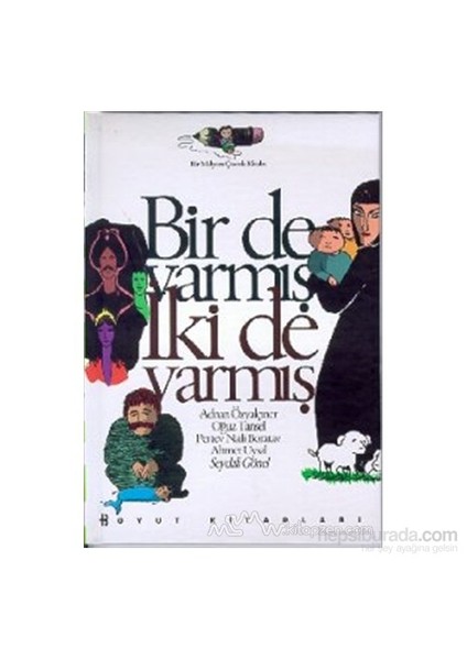 Bir De Varmış, İki De Varmış-Oğuz Tansel