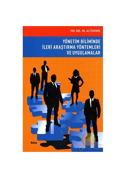 Yönetim Biliminde İleri Araştırma Yöntemleri Ve Uygulamaları
