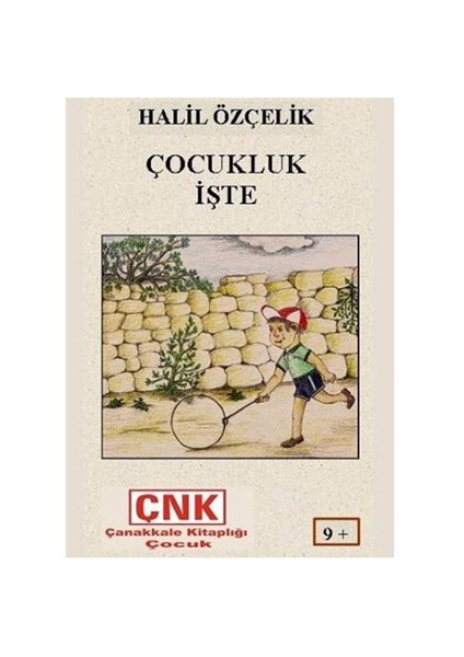 Çocukluk İşte