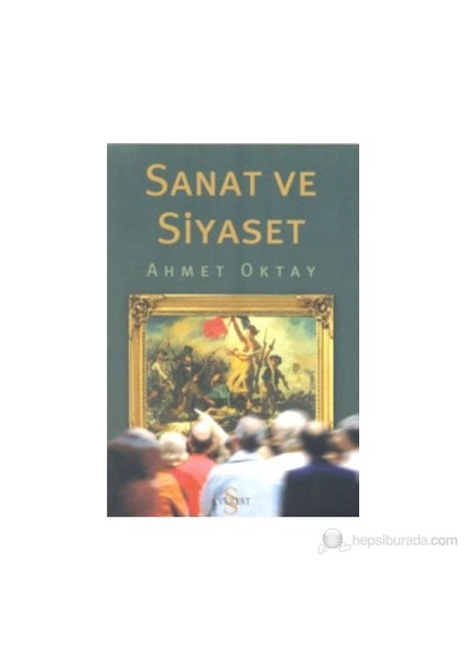 Sanat Ve Siyaset-Ahmet Oktay