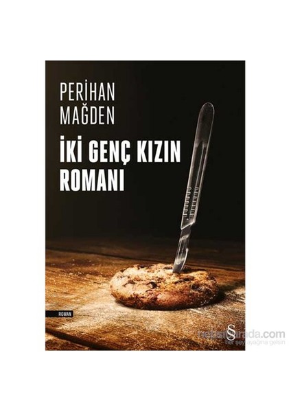 İki Genç Kızın Romanı - Perihan Mağden