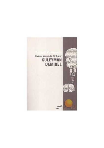Süleyman Demirel - Ayşegül Komsuoğlu