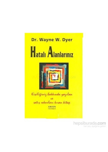 Hatalı Alanlarınız-Wayne W. Dyer