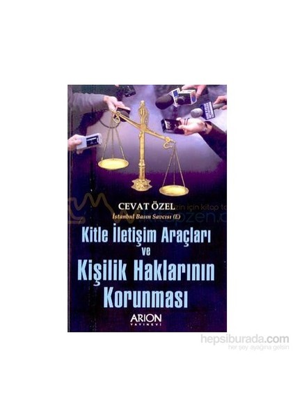 Kitle İletişim Araçları Ve Kişilik Haklarının Korunması-Cevat Özel