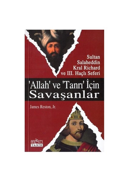 Allah Ve Tanrı İçin Savaşanlar-James Reston