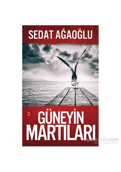 Güneyin Martıları-Sedat Ağaoğlu