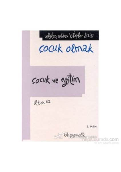 Çocuk Ve Eğitim (Ciltli)-İlkim Öz