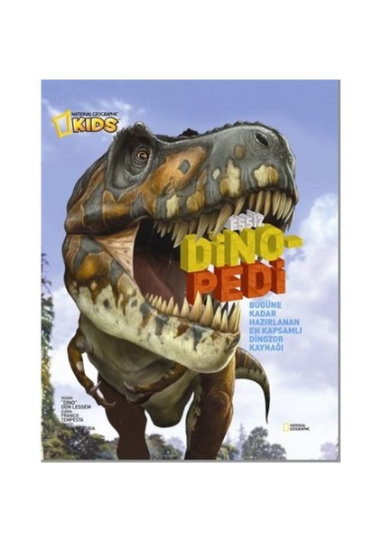 National Geographic Kids - Eşsiz Dinopedi - Dino Don Lessem