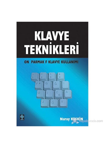 Klavye Teknikleri (10 Parmak F Klavye Kullanımı) - Nuray Keskin