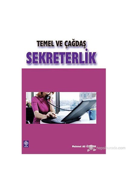 Temel Ve Çağdaş Sekreterlik-Mehmet Ali Öztürk