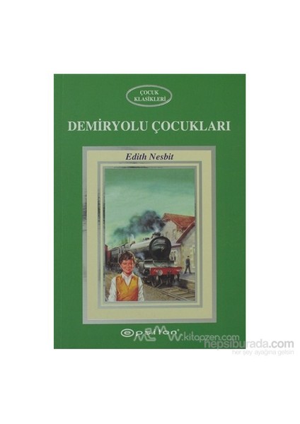 Demiryolu Çocukları-Edith Nesbit
