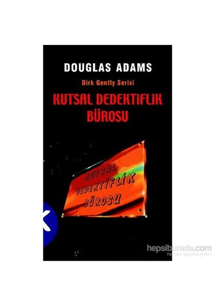 Kutsal Dedektiflik Bürosu - Douglas Adams