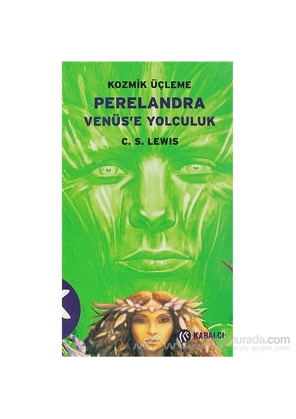 Perelandra Venüs'E Yolculuk-C. S. Lewis