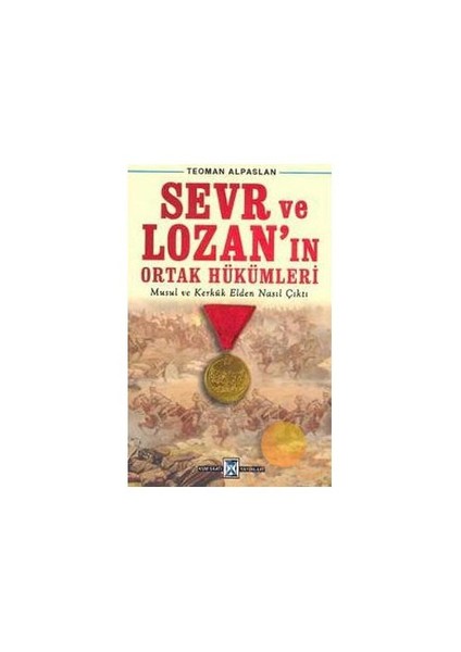 Sevr Ve Lozan'ın Ortak Hükümleri