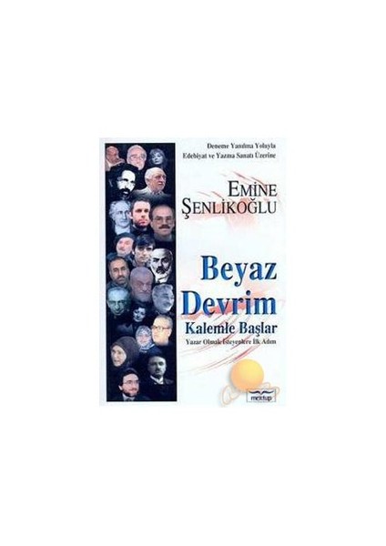 Beyaz Devrim Kalemle Başlar-Emine Şenlikoğlu