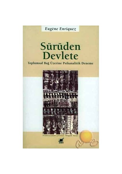 Sürüden Devlete ( De La Horde A Etat Essai De Psychanalyse Du Lien Social )