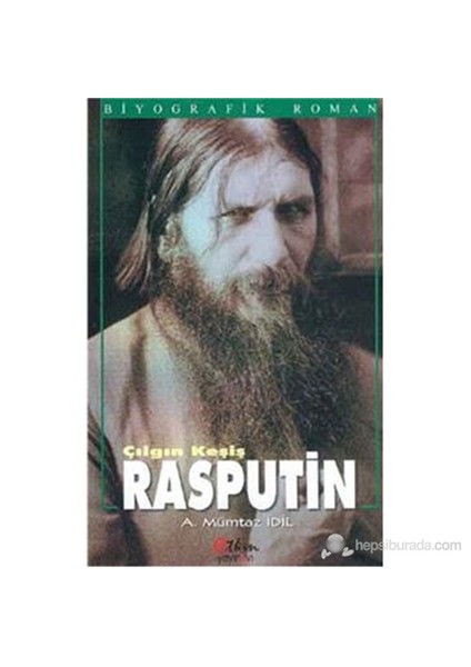 Çılgın Kesiş Rasputin-Ahmet Mümtaz İdil