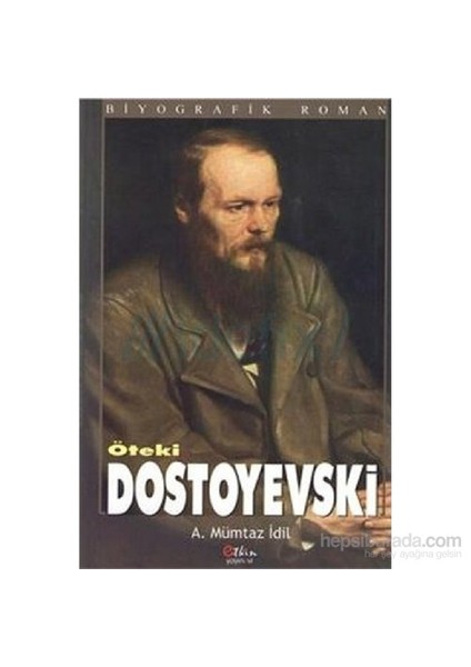 Öteki Dostoyevski-Ahmet Mümtaz İdil