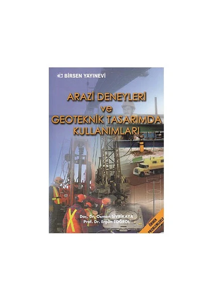 Arazi Deneyleri Ve Geoteknik Tasarımda Kullanımları-Osman Sivrikaya