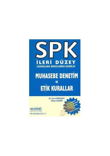 SPK LİSANSLAMA SERİSİ: 18 / MUHASEBE DENETİM VE ETİK KURALLAR