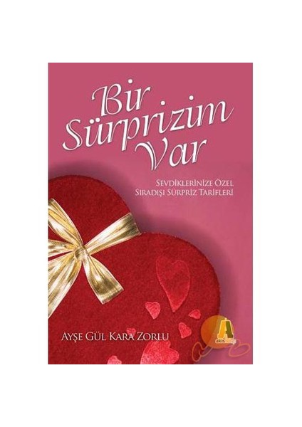 BİR SÜRPRİZİM VAR