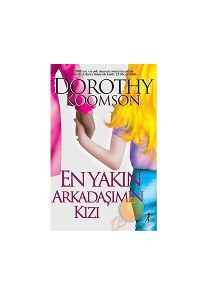 En Yakın Arkadaşımın Kızı - Dorothy Koomson