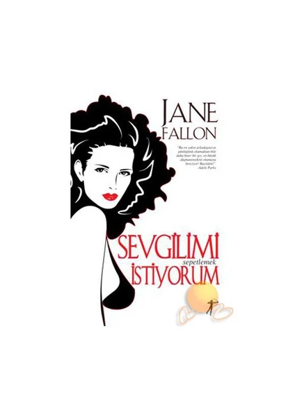 Sevgilimi Sepetlemek İstiyorum - Jane Fallon