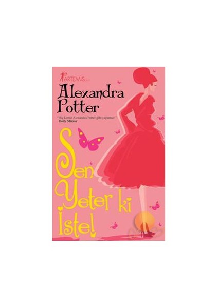 Sen Yeter Ki İste! - Alexandra Potter