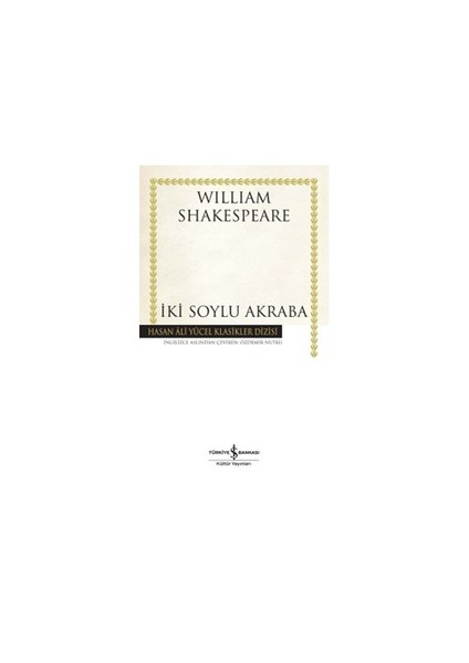İki Soylu Akraba - William Shakespeare