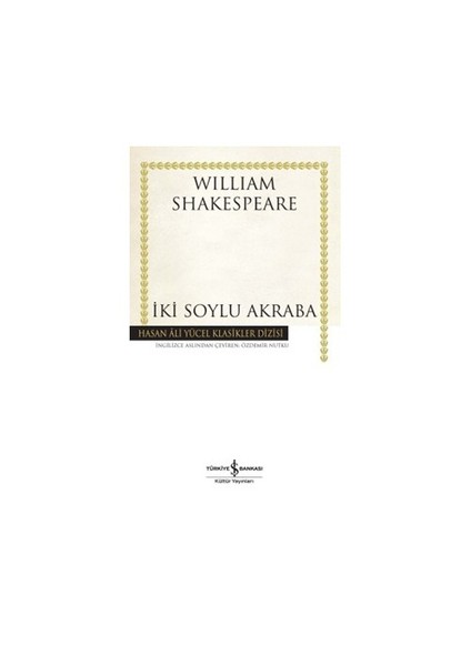 İki Soylu Akraba – Ciltli - William Shakespeare