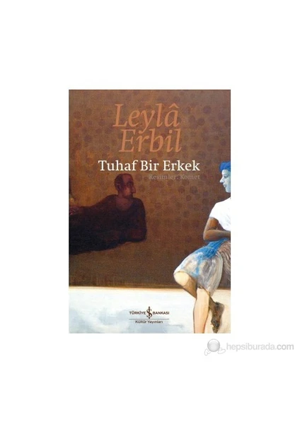 Tuhaf Bir Erkek - Leyla Erbil