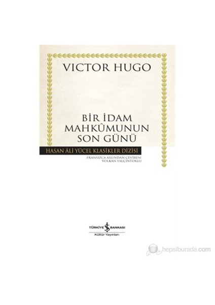 Bir İdam Mahkumunun Son Günü - Victor Hugo
