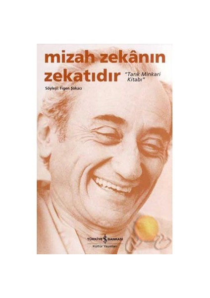 Mizah Zekanın Zekatıdır - Figen Şakacı
